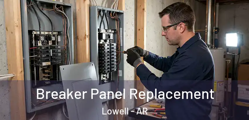 Breaker Panel Replacement Lowell - AR