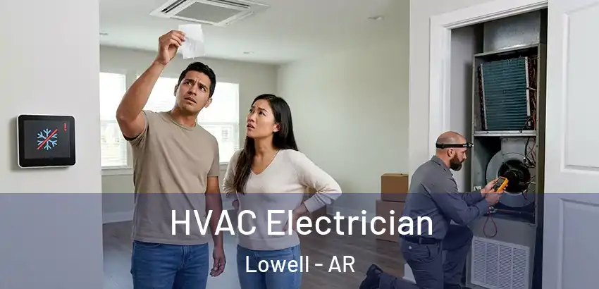  HVAC Electrician Lowell - AR